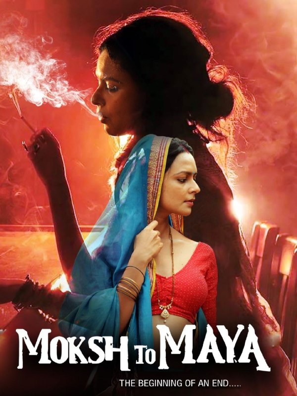 Moksh To Maya (2019) Hindi Movie