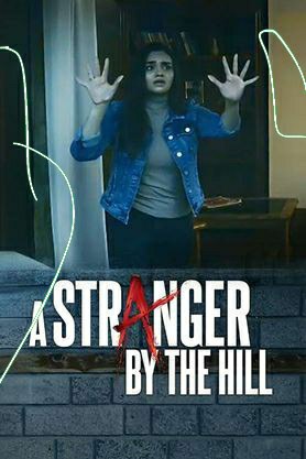 A strengers by the hill (Ever Best Hottest movie 🍑 )