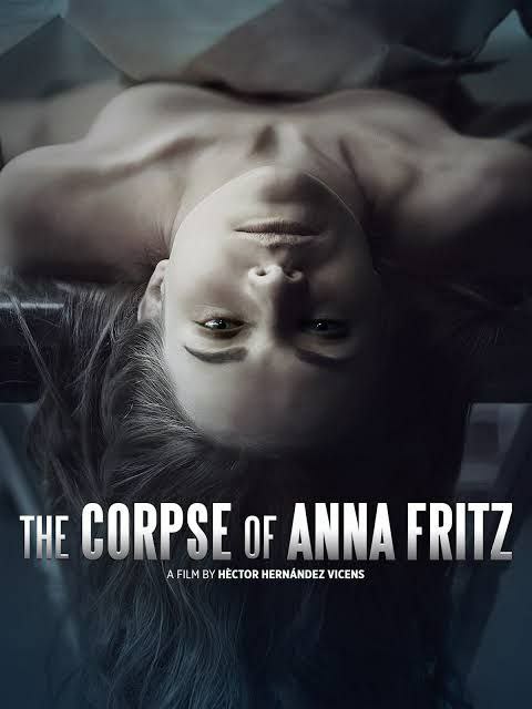 The Corpse of Anna Fritz (2015) English Movie